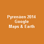 Textfeld: Pyrenen 2014GoogleMaps & Earth